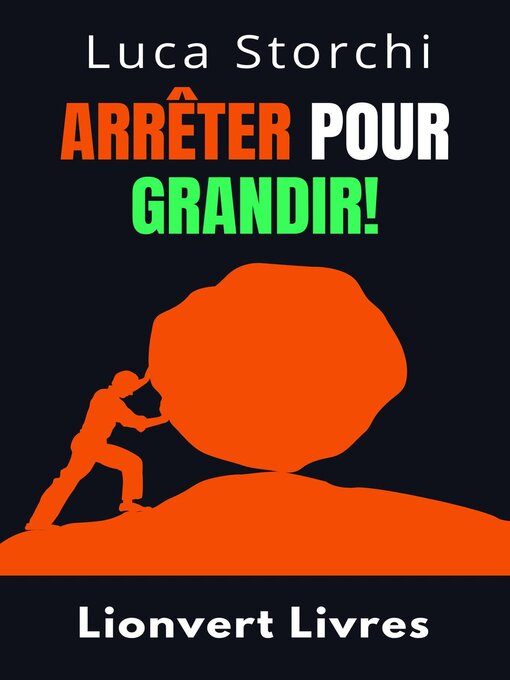 Title details for Arrêter Pour Grandir!--Comprendre La Différence Entre L'abandon Et L'échec by Lionvert Livres - Available